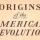 The Origins of the American Revolution: Politics and Politicized Societies