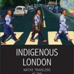 Review: Coll Thrush, <i>Indigenous London</i>